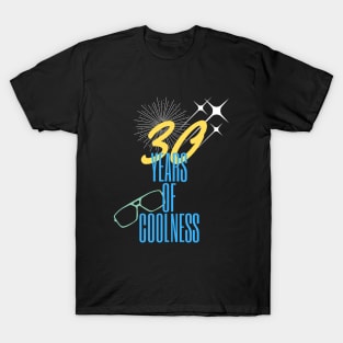 30 years of coolness T-Shirt